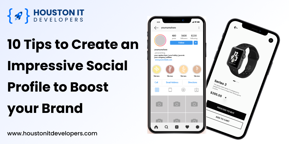10 Tips to Create an Impressive Social Profile to Boost your Brand