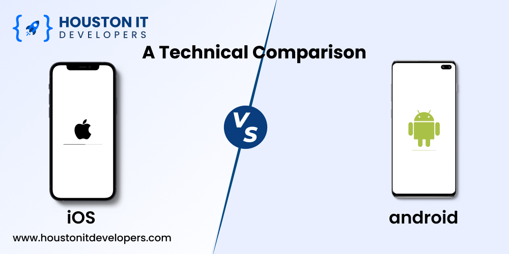Ios vs Android: A Technical comparison