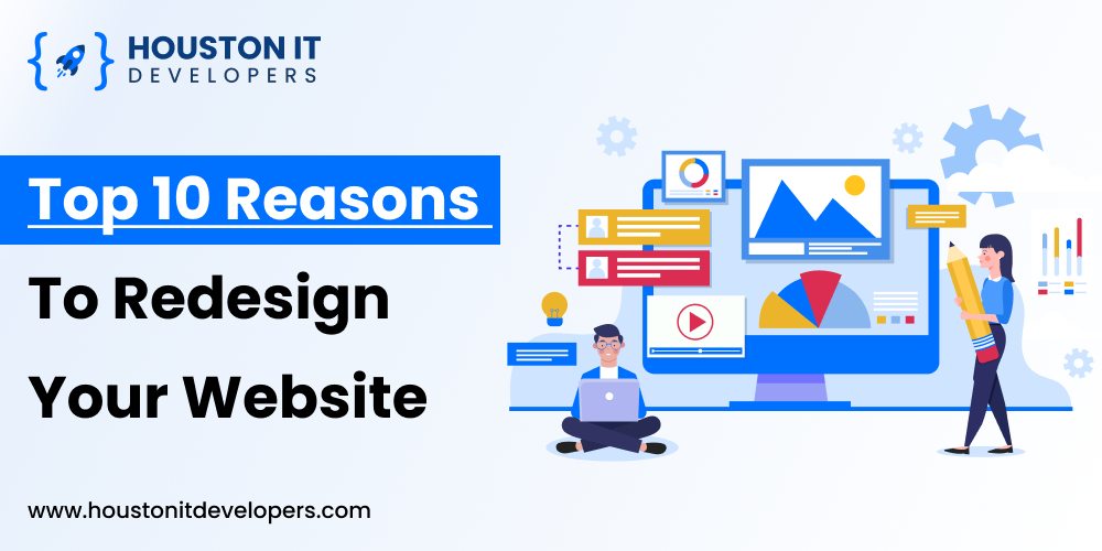 Top 10 Reasons To Redesign Your Website