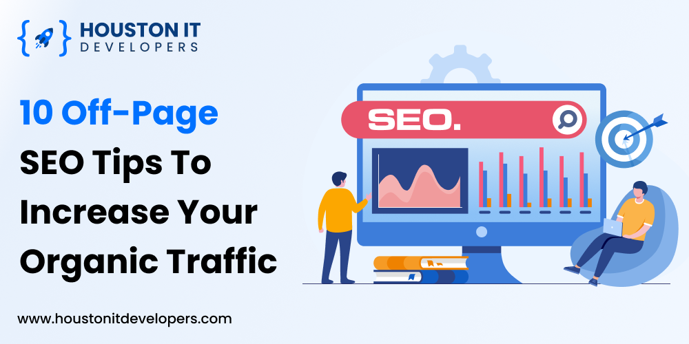 10 Off-Page SEO Tips To Increase Your Organic Traffic