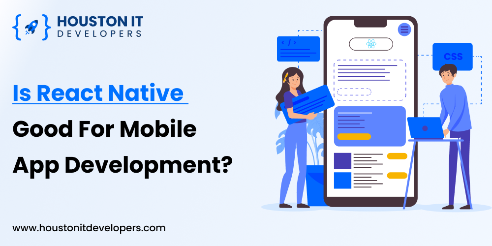 Is React Native Good For Mobile App Development (2)