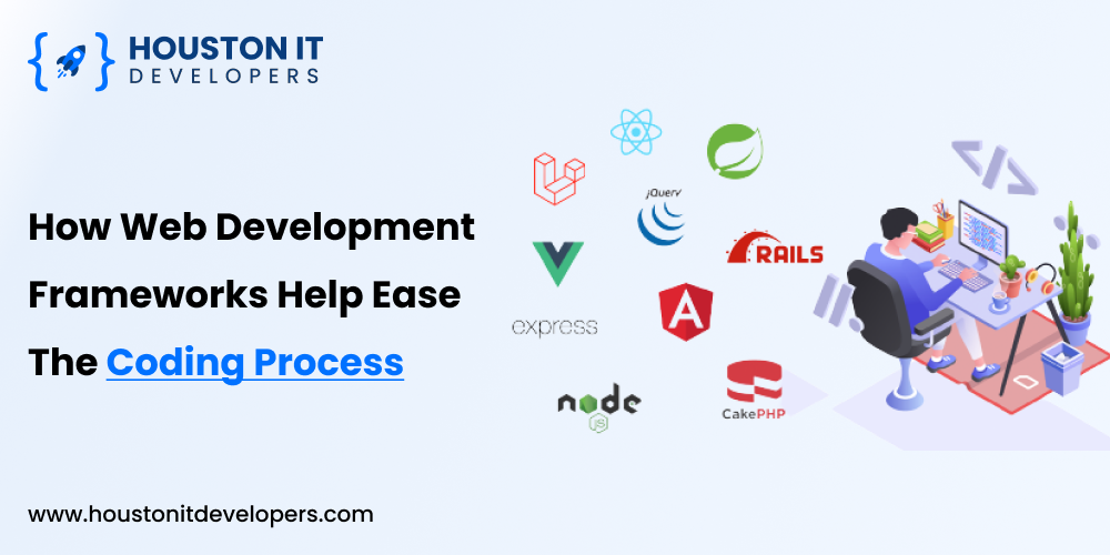 How web development frameworks help ease the coding process