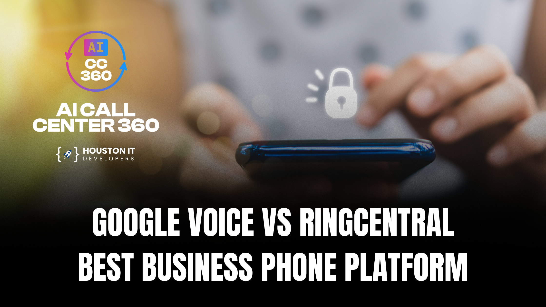 Google Voice vs RingCentral Best Business Phone Platform